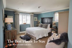 Best Places to stay Norfolk Coast 