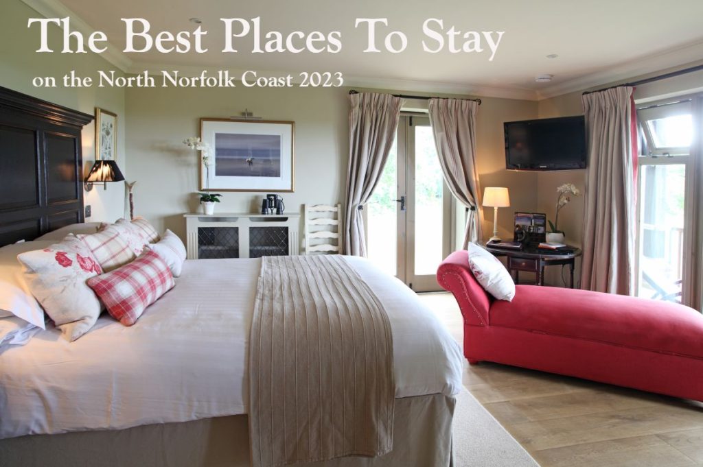 Best PLlaces to Stay on the Norfolk Coast